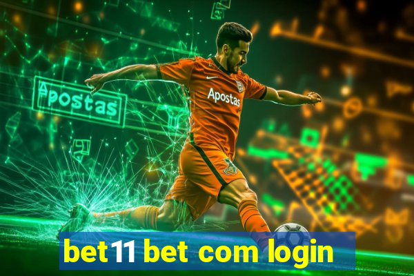 bet11 bet com login